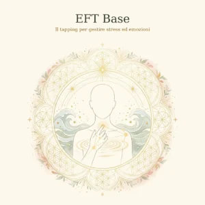 Figura stilizzata con due dita sul punto del tapping e cerchi d'acqua dorati, tra onde acquerello, dentro un mandala: EFT Base