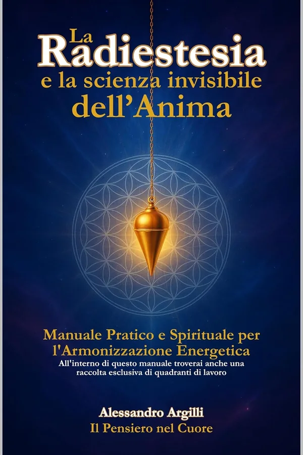 Copertina del libro La Radiestesia e la scienza invisibile dell'Anima